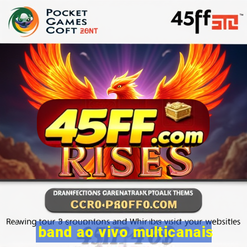 band ao vivo multicanais